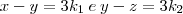 x-y=3{k}_{1}\:e\: y-z=3{k}_{2} x-y=3{k}_{1}\:e\: y-z=3{k}_{2}