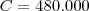 C=480.000