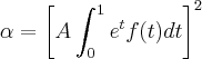 \alpha=\left[{A\int_{0}^1e^{t}f(t)dt}\right]^2