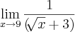 \lim_{x\rightarrow9}\frac{1}{(\sqrt[]{x}+3)}