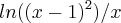 ln((x-1)^2)/x