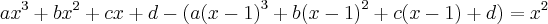 a{x}^{3}+b{x}^{2}+cx+d - (a{(x-1)}^{3}+b{(x-1)}^{2}+c(x-1)+d)={x}^{2} a{x}^{3}+b{x}^{2}+cx+d - (a{(x-1)}^{3}+b{(x-1)}^{2}+c(x-1)+d)={x}^{2}