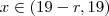 x \in (19-r,19) x \in (19-r,19)