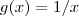 g(x) = 1/x