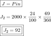 \\ \boxed{J = Pin} \\\\ J_2 = 2000 \times \frac{24}{100} \times \frac{69}{360} \\\\ \boxed{\boxed{J_2 = 92}} \\ \boxed{J = Pin} \\\\ J_2 = 2000 \times \frac{24}{100} \times \frac{69}{360} \\\\ \boxed{\boxed{J_2 = 92}}