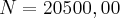N=20500,00