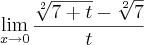 \lim_{x\rightarrow0} \frac{\sqrt[2]{7+t}-\sqrt[2]{7}}{t}