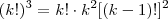 (k!)^3 = k! \cdot k^2 [(k-1)!]^2