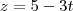 z=5-3t z=5-3t