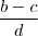 \frac{b-c}{d} \frac{b-c}{d}