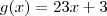 g(x)=23x+3 g(x)=23x+3
