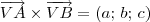 \overrightarrow{VA} \times \overrightarrow{VB} = (a;\, b;\, c) \overrightarrow{VA} \times \overrightarrow{VB} = (a;\, b;\, c)