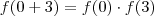 f(0 + 3) = f(0) \cdot f(3) f(0 + 3) = f(0) \cdot f(3)