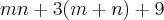 mn+3(m+n)+9 mn+3(m+n)+9