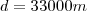 d=33000m