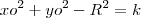 xo^2+yo^2-R^2=k xo^2+yo^2-R^2=k