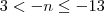 3<-n\leq-13 3<-n\leq-13