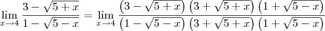 \lim_{x \to 4}\frac{3-\sqrt{5+x}}{1-\sqrt{5-x}} = \lim_{x \to 4}\frac{\left(3-\sqrt{5+x}\right)\left(3+\sqrt{5+x}\right)\left(1 + \sqrt{5 - x}\right)}{\left(1-\sqrt{5-x}\right)\left(3+\sqrt{5+x}\right)\left(1 + \sqrt{5 - x}\right)}