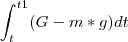 \int_{t}^{t1} (G - m*g)dt