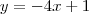 y=-4x+1 y=-4x+1