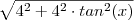 \sqrt{4^2+4^2 \cdot tan^2(x)} \sqrt{4^2+4^2 \cdot tan^2(x)}