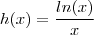 h(x)=\frac{ln(x)}{x}