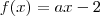 f(x) = ax-2