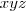 xyz xyz