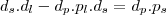 d_s.d_l - d_p . p_l.d_s= d_p . p_s d_s.d_l - d_p . p_l.d_s= d_p . p_s