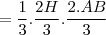 =\frac{1}{3}.\frac{2H}{3}.\frac{2.AB}{3} =\frac{1}{3}.\frac{2H}{3}.\frac{2.AB}{3}