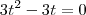 3t^2-3t=0 3t^2-3t=0