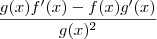 \frac{g(x)f'(x)-f(x)g'(x)}{g(x)^2} \frac{g(x)f'(x)-f(x)g'(x)}{g(x)^2}