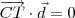 \overrightarrow{CT} \cdot \vec{d} = 0 \overrightarrow{CT} \cdot \vec{d} = 0