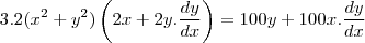 3.2(x^2+y^2)\left(2x+2y.\frac{dy}{dx}\right)=100y+100x.\frac{dy}{dx}