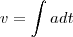 v=\int adt v=\int adt