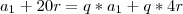 a_1+20r=q*a_1+q*4r