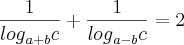 \frac{1}{{log}_{a+b}c}+\frac{1}{{log}_{a-b}c}=2 \frac{1}{{log}_{a+b}c}+\frac{1}{{log}_{a-b}c}=2