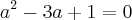 a{}^{2}-3a+1=0