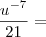 \frac{{u}^{-7}}{21}=