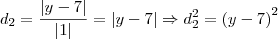 d_{2}=\frac{\left | y-7 \right |}{\left | 1 \right |}=\left | y-7 \right | \Rightarrow d_{2}^{2}=\left (y-7 \right )^{2} d_{2}=\frac{\left | y-7 \right |}{\left | 1 \right |}=\left | y-7 \right | \Rightarrow d_{2}^{2}=\left (y-7 \right )^{2}