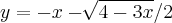 y=-x-\sqrt[]{4-3x}/2