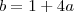 b=1+4a b=1+4a