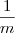 \frac{1}{m} \frac{1}{m}