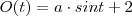 O(t) = a \cdot sin t + 2 O(t) = a \cdot sin t + 2