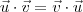 \vec{u}\cdot \vec{v} = \vec{v} \cdot \vec{u} \vec{u}\cdot \vec{v} = \vec{v} \cdot \vec{u}
