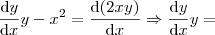 \frac{\mathrm{d} y}{\mathrm{d} x} y - x^2 = \frac{\mathrm{d} (2xy)}{\mathrm{d} x} \Rightarrow \frac{\mathrm{d} y}{\mathrm{d} x} y = \frac{\mathrm{d} y}{\mathrm{d} x} y - x^2 = \frac{\mathrm{d} (2xy)}{\mathrm{d} x} \Rightarrow \frac{\mathrm{d} y}{\mathrm{d} x} y =