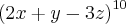 {\left(2x+y-3z \right)}^{10} {\left(2x+y-3z \right)}^{10}