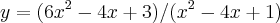 y=(6{x}^{2}-4x+3)/({x}^{2}-4x+1)