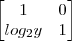 \begin{bmatrix}
1 & 0 \\
log_2{y} & 1 \\
\end{bmatrix} \begin{bmatrix}
1 & 0 \\
log_2{y} & 1 \\
\end{bmatrix}