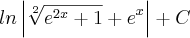 ln\left| \sqrt[2]{{e}^{2x}+1} + {e}^{x}\right| + C